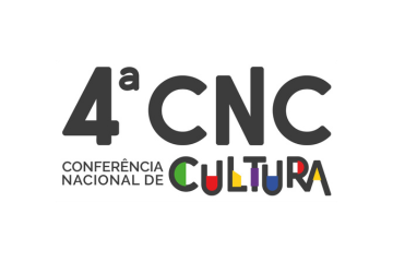 4a Conferência Nacional de Cultura – Veja aqui documentos orientadores para as etapas preparatórias
